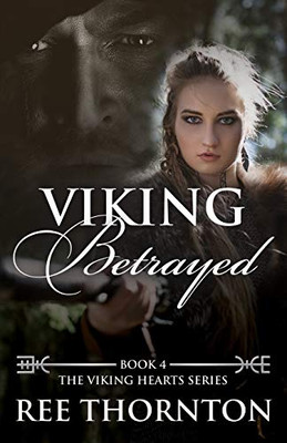 Viking Betrayed (The Viking Hearts)