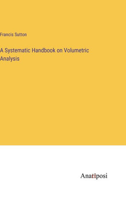 A Systematic Handbook On Volumetric Analysis