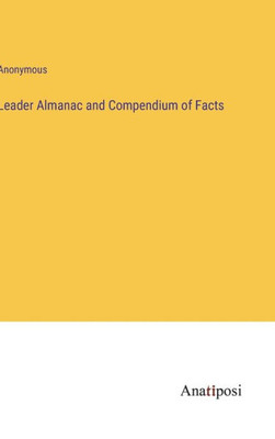 Leader Almanac And Compendium Of Facts
