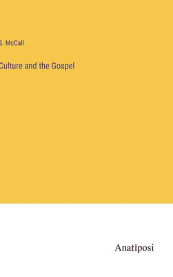 Culture And The Gospel