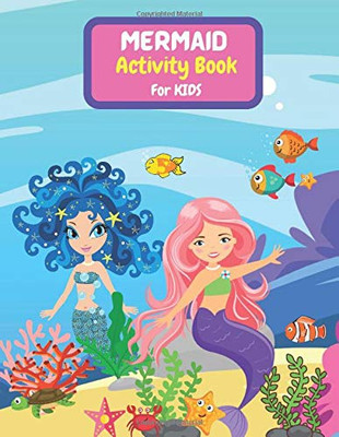 Mermaid Activity Book for Kids - 9781716084812