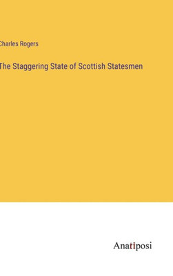 The Staggering State Of Scottish Statesmen