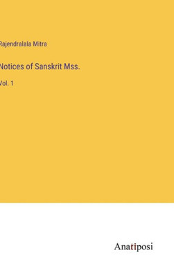 Notices Of Sanskrit Mss.: Vol. 1