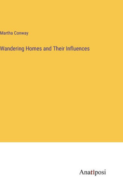 Wandering Homes And Their Influences