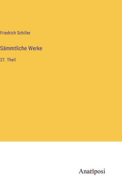 Sämmtliche Werke: 27. Theil (German Edition)