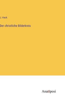 Der Christliche Bilderkreis (German Edition)