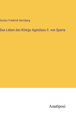 Das Leben Des Königs Agesilaos Ii. Von Sparta (German Edition)