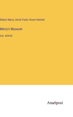 Merry's Museum: Vol. Xxxvii