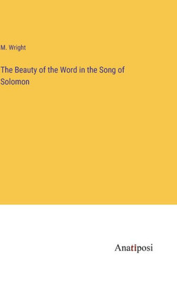 The Beauty Of The Word In The Song Of Solomon