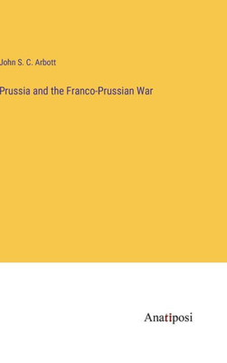 Prussia And The Franco-Prussian War