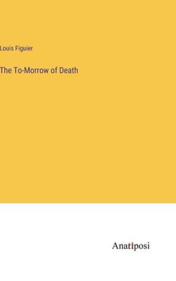 The To-Morrow Of Death