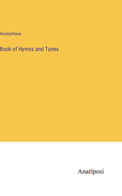 Book Of Hymns And Tunes