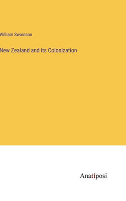 New Zealand And Its Colonization