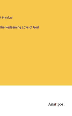 The Redeeming Love Of God