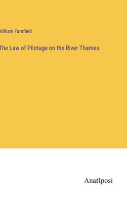 The Law Of Pilotage On The River Thames