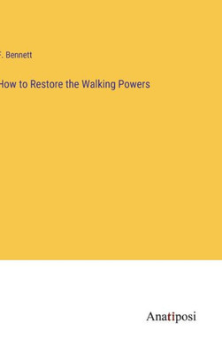 How To Restore The Walking Powers