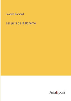 Les Juifs De La Bohème (French Edition)