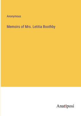 Memoirs Of Mrs. Letitia Boothby