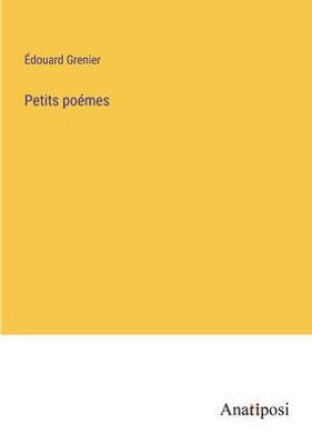 Petits Poémes (French Edition)