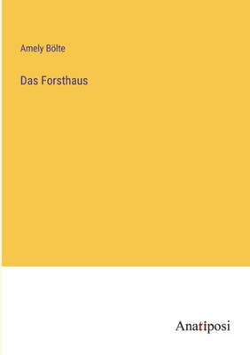 Das Forsthaus (German Edition)