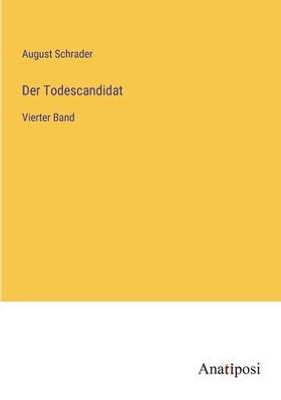 Der Todescandidat: Vierter Band (German Edition)
