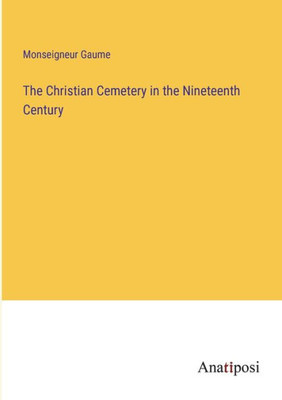 The Christian Cemetery In The Nineteenth Century