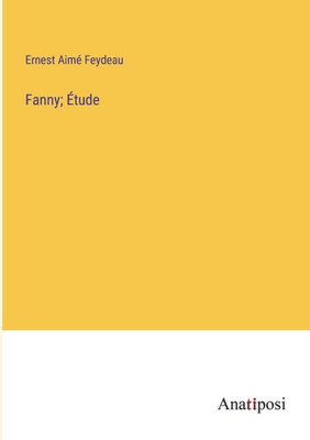 Fanny; Étude (French Edition)