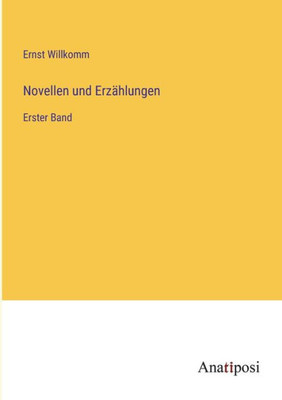 Novellen Und Erzählungen: Erster Band (German Edition)