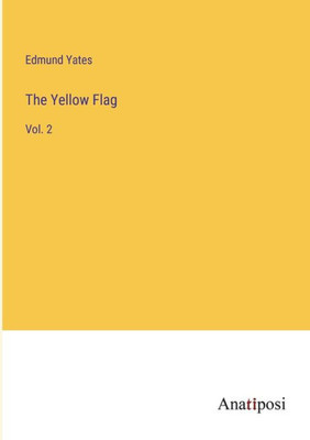 The Yellow Flag: Vol. 2