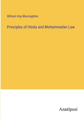 Principles Of Hindu And Mohammadan Law