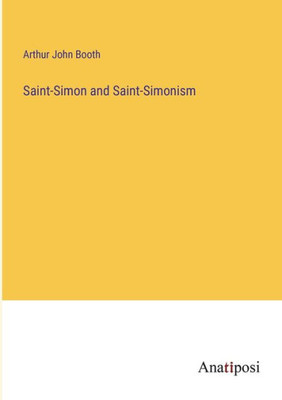 Saint-Simon And Saint-Simonism