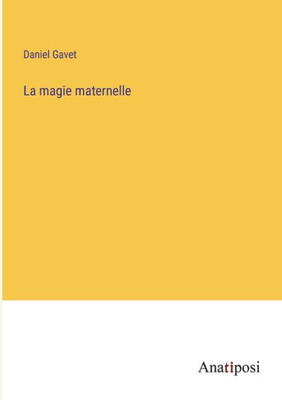 La Magie Maternelle (French Edition)