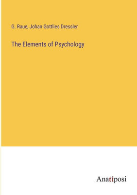 The Elements Of Psychology