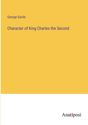Character Of King Charles The Second