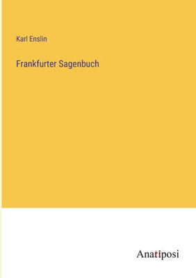 Frankfurter Sagenbuch (German Edition)