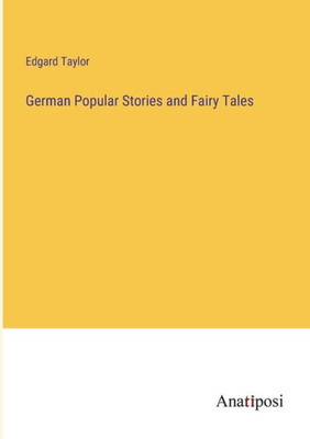 German Popular Stories And Fairy Tales