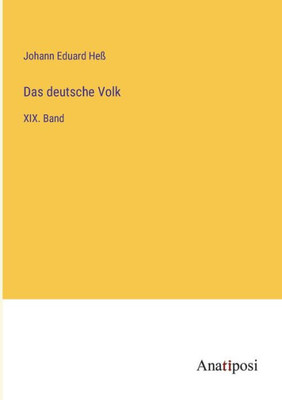 Das Deutsche Volk: Xix. Band (German Edition)