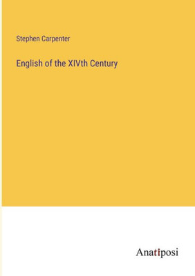 English Of The Xivth Century