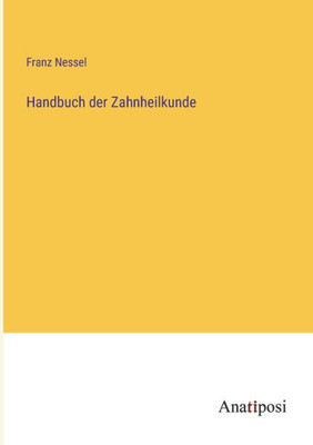 Handbuch Der Zahnheilkunde (German Edition)