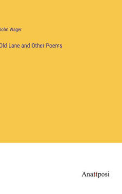 Old Lane And Other Poems