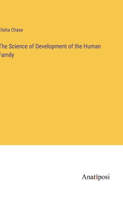The Science Of Development Of The Human Family