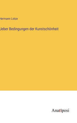 Ueber Bedingungen Der Kunstschönheit (German Edition)