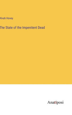 The State Of The Impenitent Dead