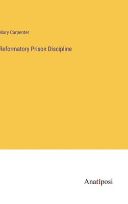 Reformatory Prison Discipline