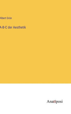 A-B-C Der Aesthetik (German Edition)