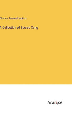 A Collection Of Sacred Song
