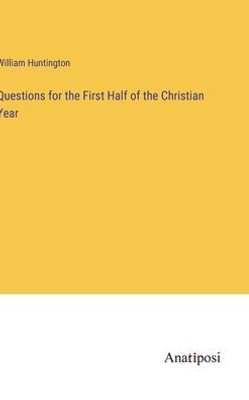Questions For The First Half Of The Christian Year