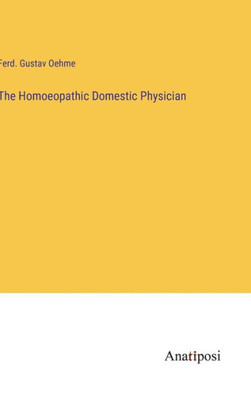 The Homoeopathic Domestic Physician