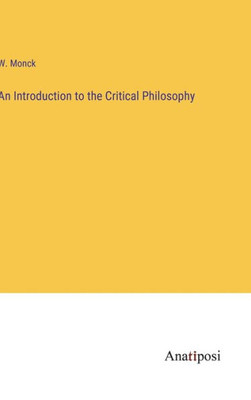 An Introduction To The Critical Philosophy