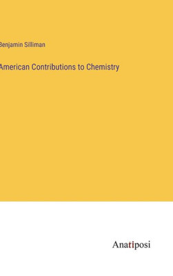 American Contributions To Chemistry